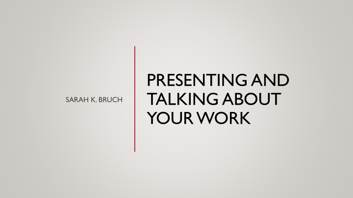 presenting and talking about your work
