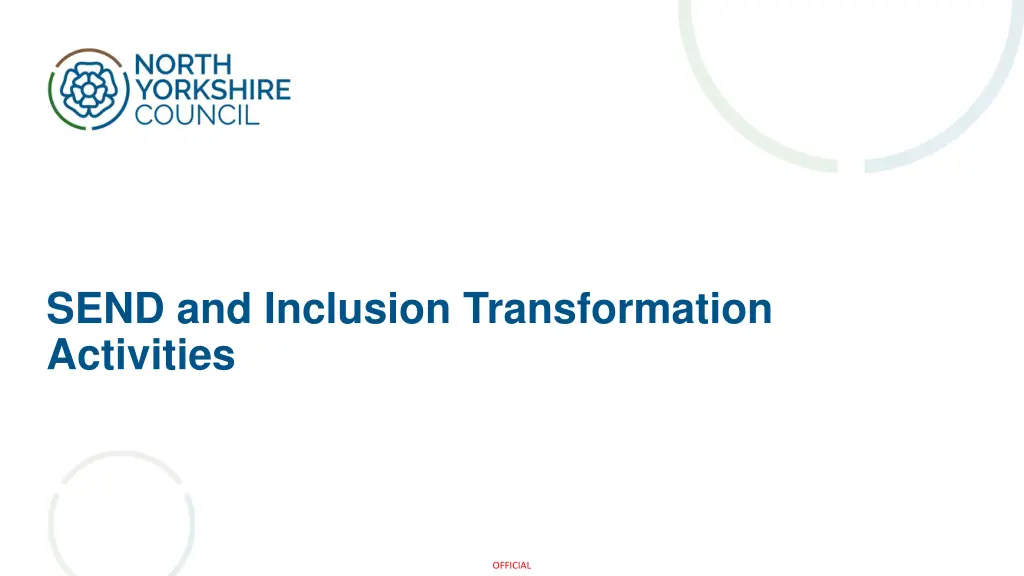 send and inclusion transformation activities