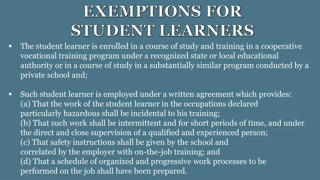 exemptions for student learners the student