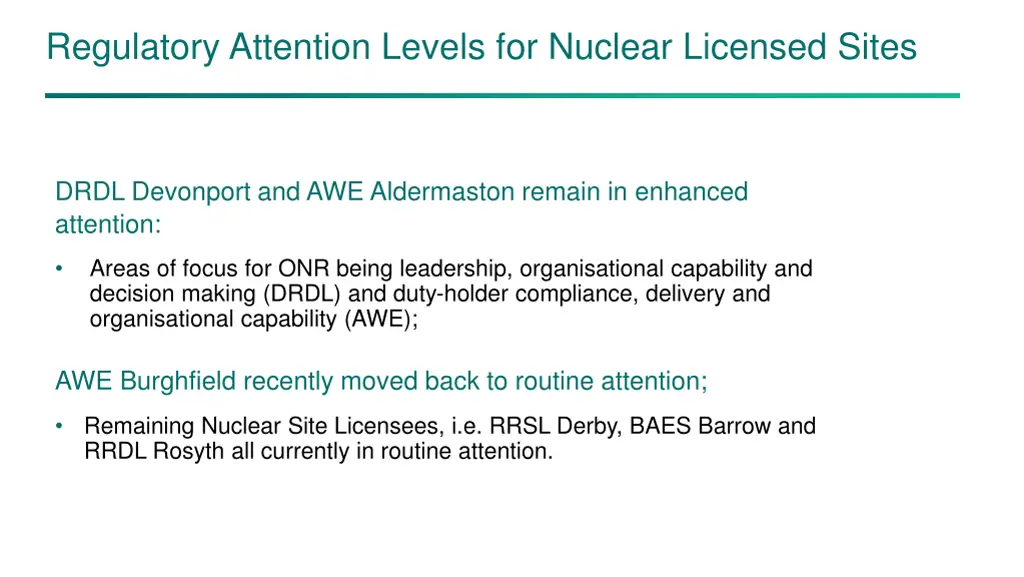 regulatory attention levels for nuclear licensed