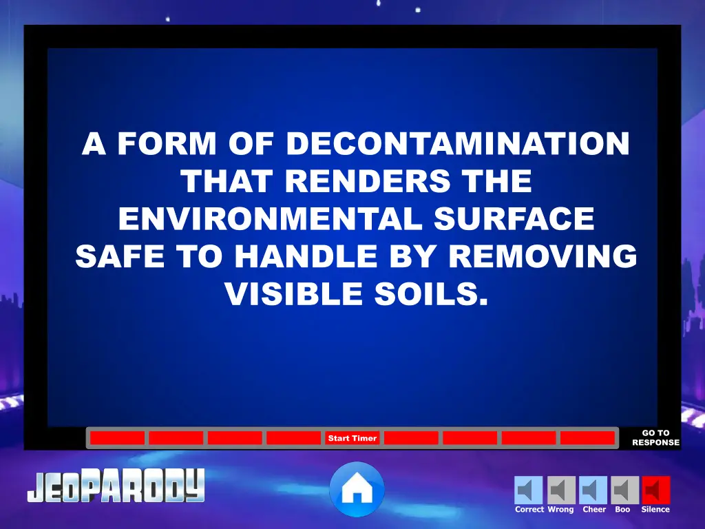 a form of decontamination that renders