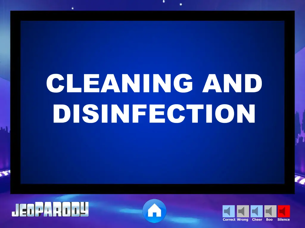 cleaning and disinfection