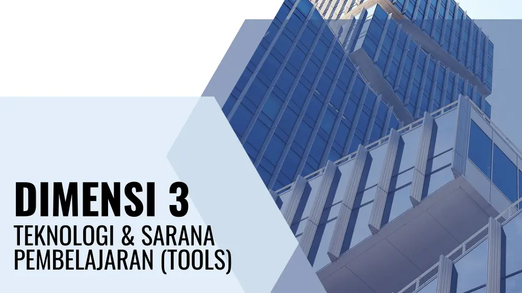 dimensi 3 teknologi sarana pembelajaran tools