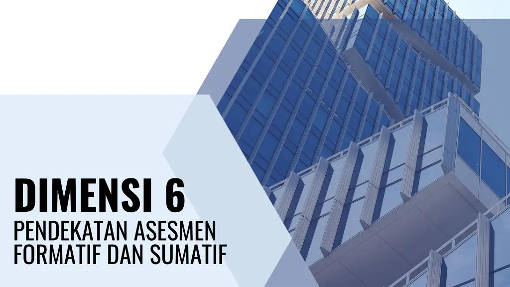 dimensi 6 pendekatan asesmen formatif dan sumatif