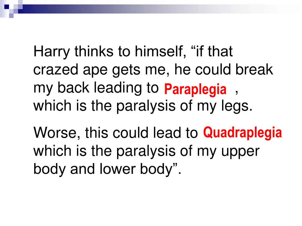 harry thinks to himself if that crazed ape gets