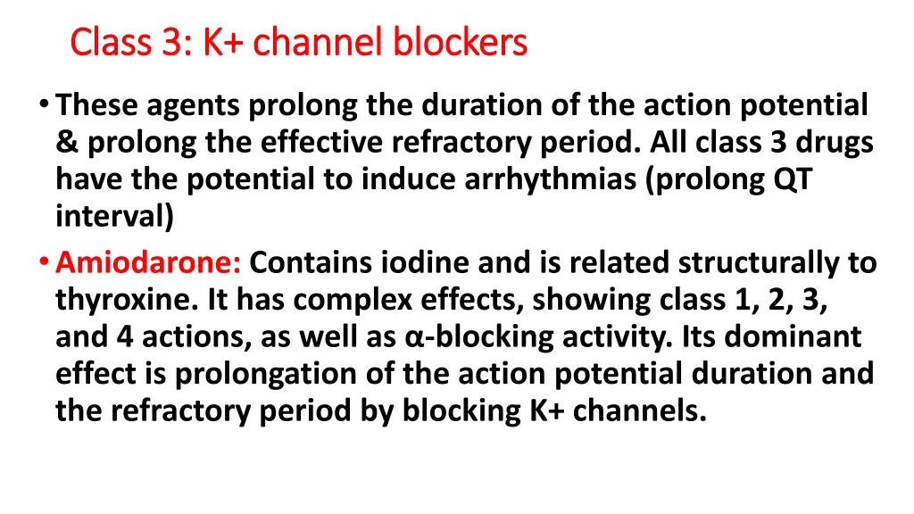 class 3 k channel blockers class 3 k channel