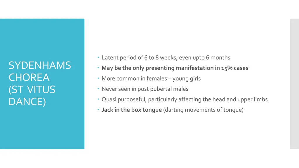 latent period of 6 to 8 weeks even upto6 months