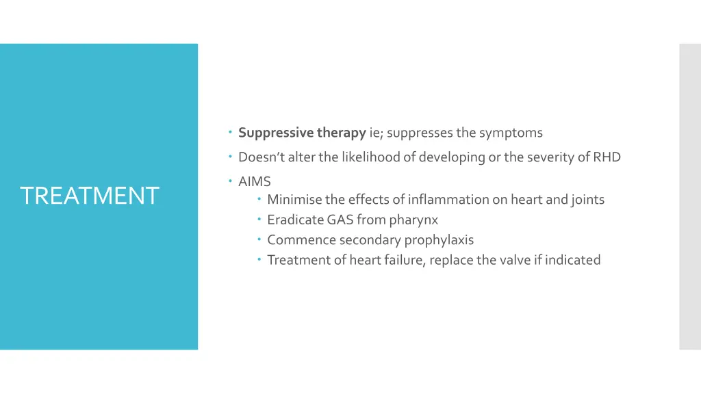 suppressive therapy ie suppresses the symptoms