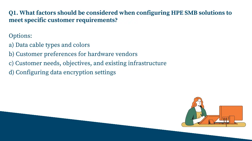 q1 what factors should be considered when