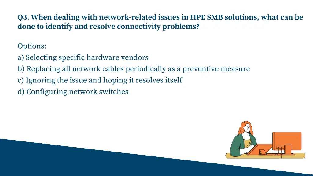 q3 when dealing with network related issues