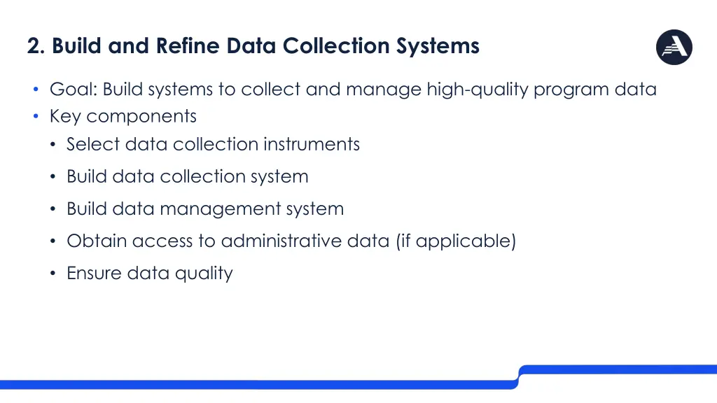 2 build and refine data collection systems