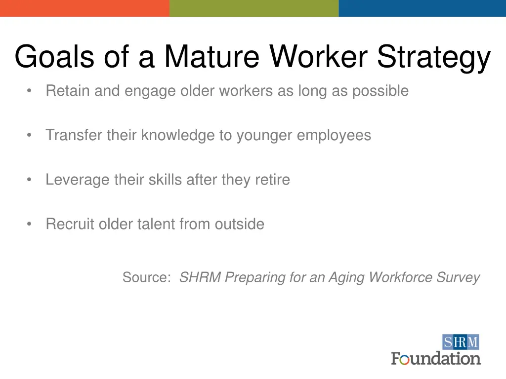 goals of a mature worker strategy retain