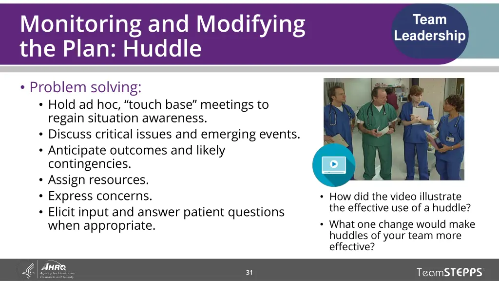 monitoring and modifying the plan huddle