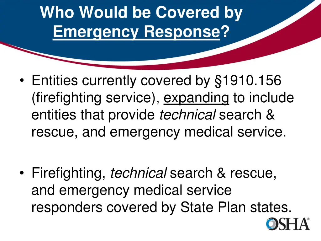 who would be covered by emergency response