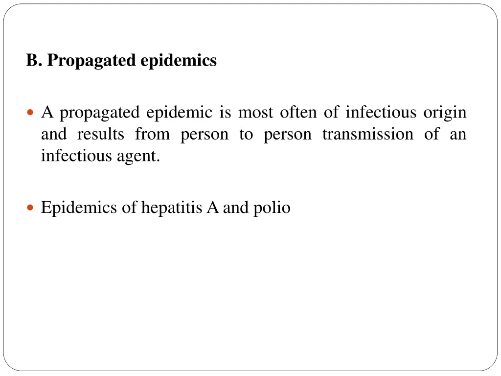 b propagated epidemics