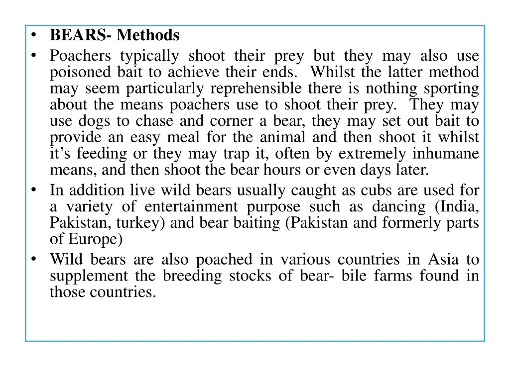 bears methods poachers typically shoot their prey