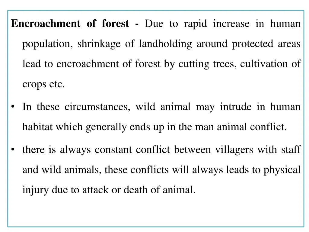 encroachment of forest due to rapid increase