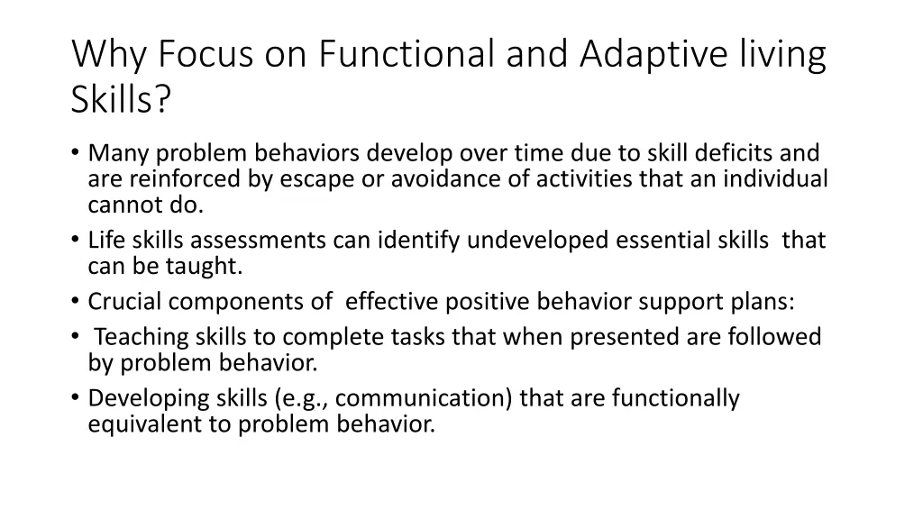 why focus on functional and adaptive living skills