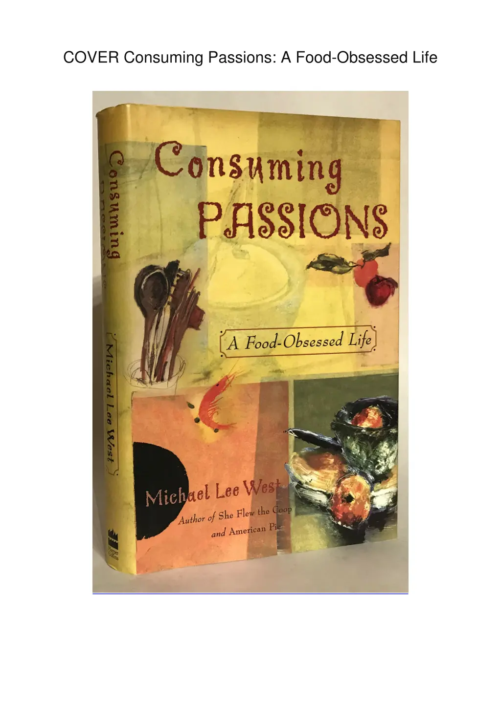 cover consuming passions a food obsessed life