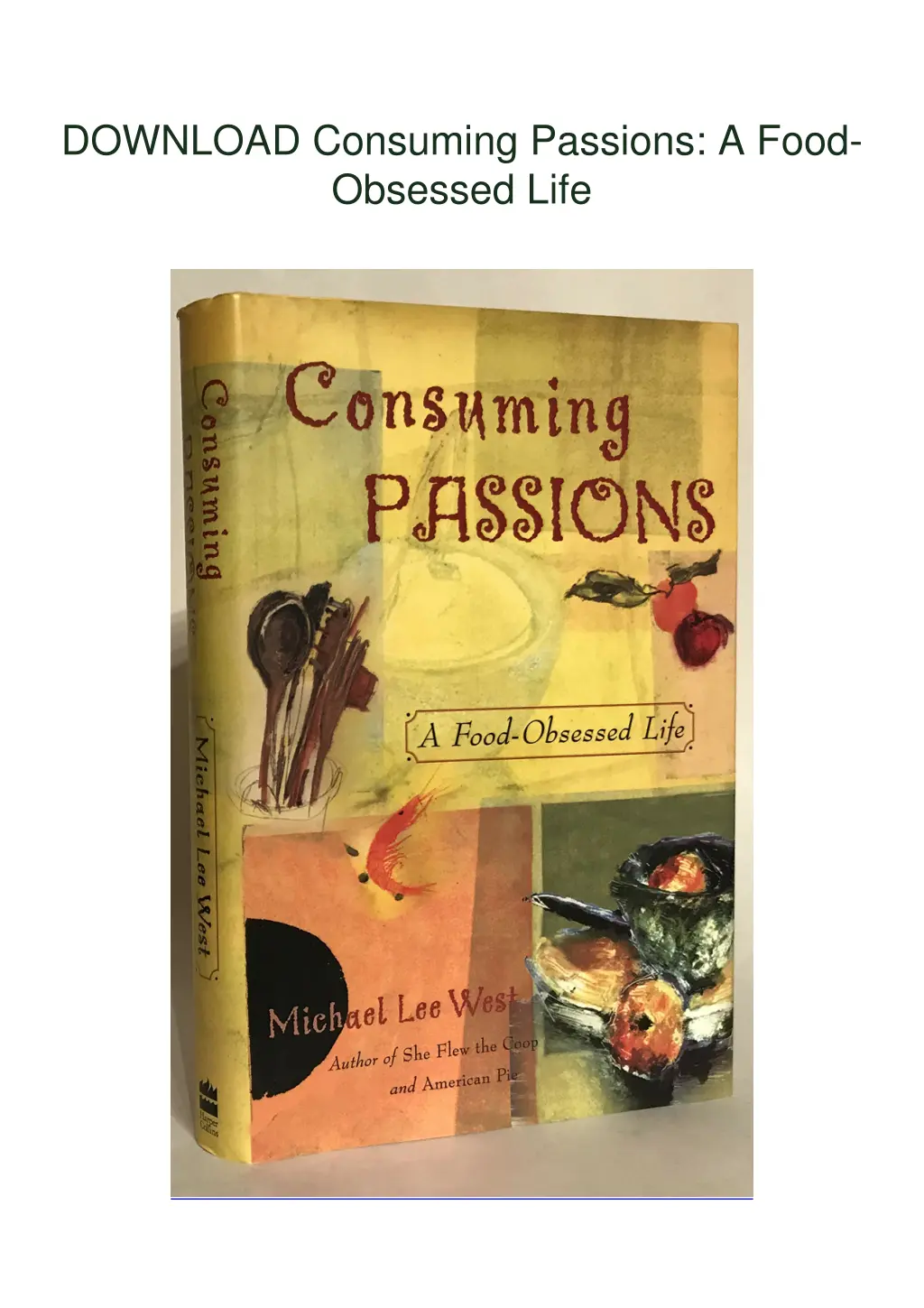 download consuming passions a food obsessed life