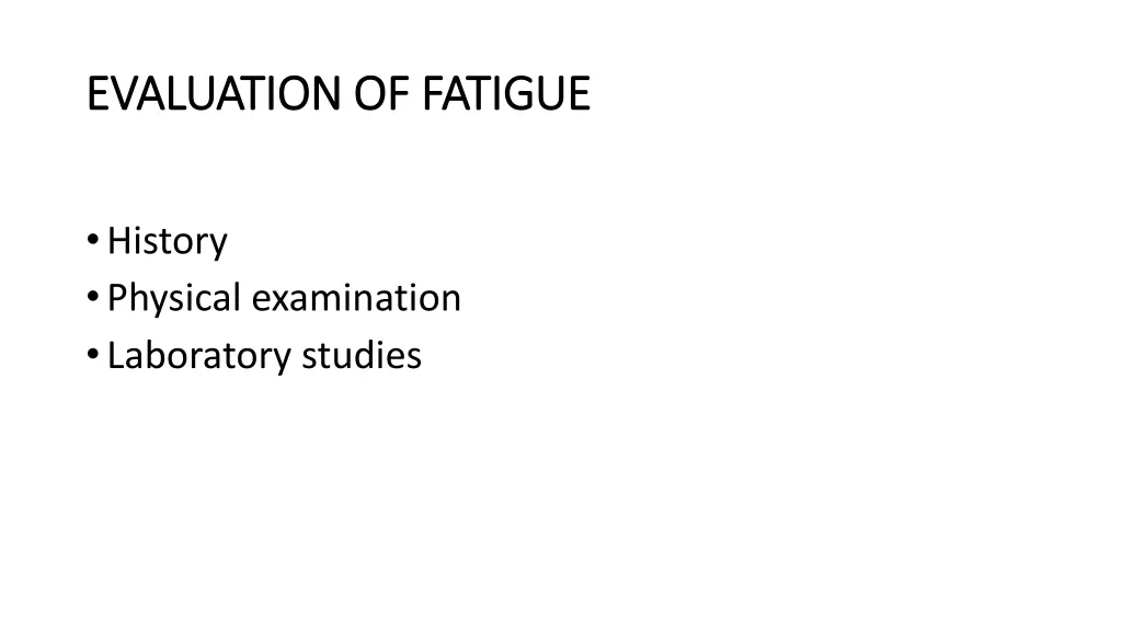 evaluation of fatigue evaluation of fatigue