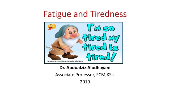 fatigue and tiredness