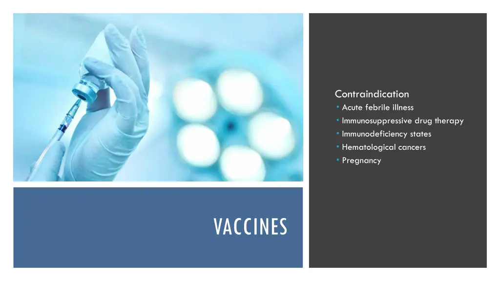 contraindication acute febrile illness