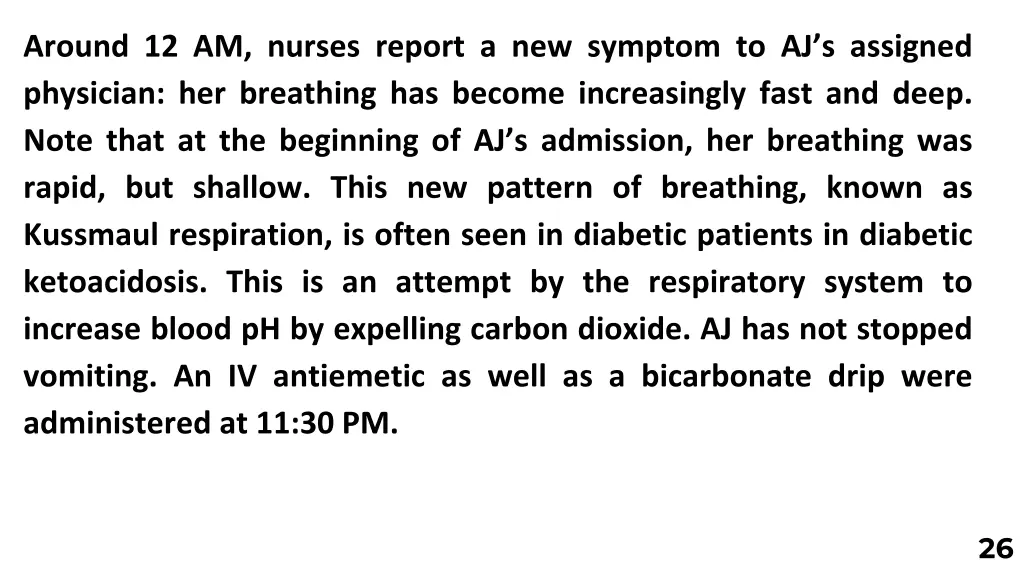 around 12 am nurses report a new symptom