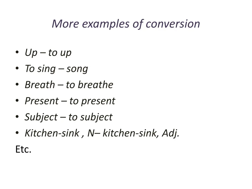 more examples of conversion