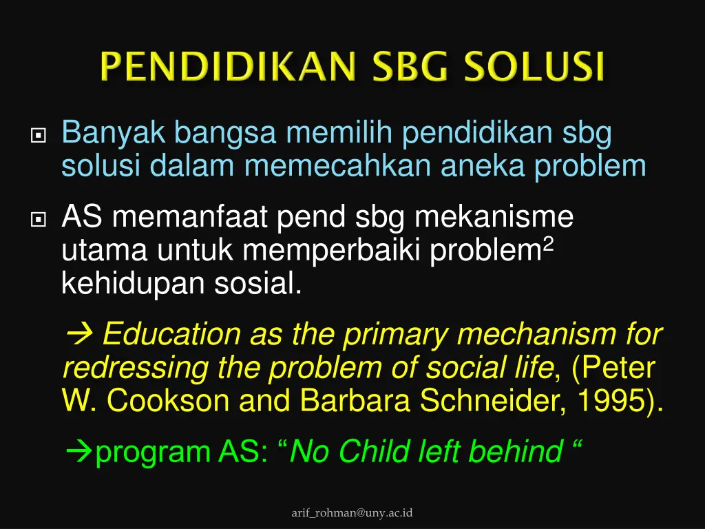 banyak bangsa memilih pendidikan sbg solusi dalam