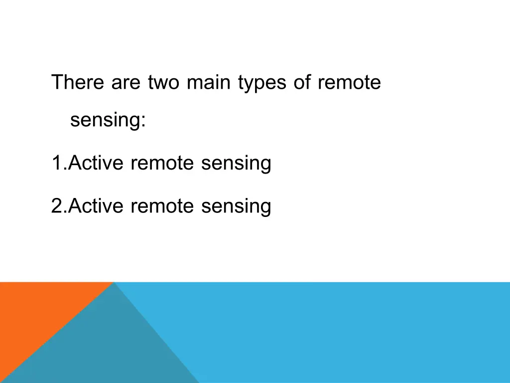 there are two main types of remote sensing