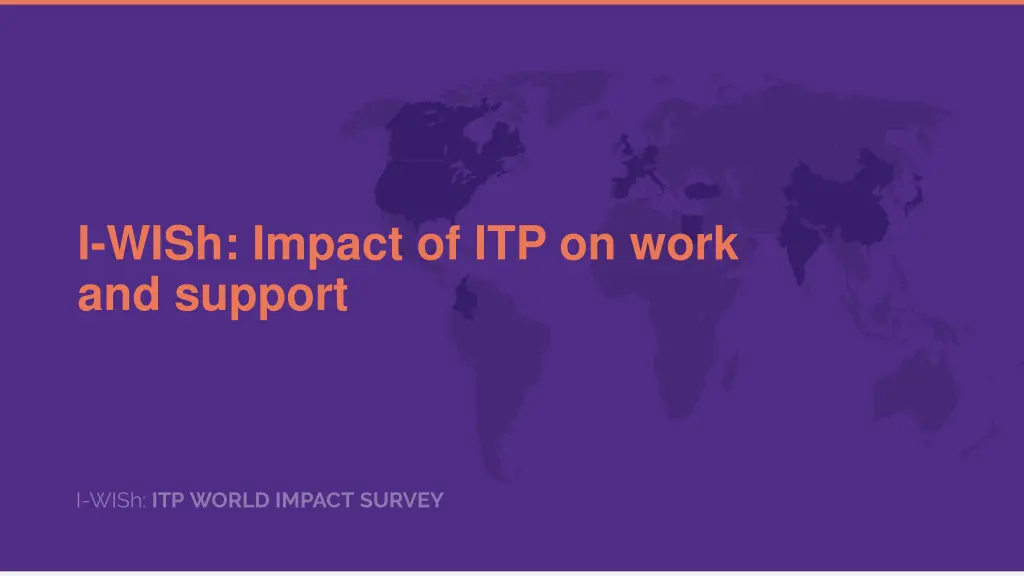 i wish impact of itp on work and support