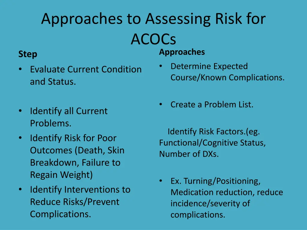 approaches to assessing risk for acocs