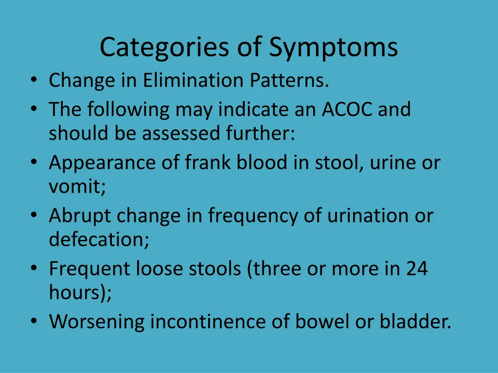 categories of symptoms change in elimination