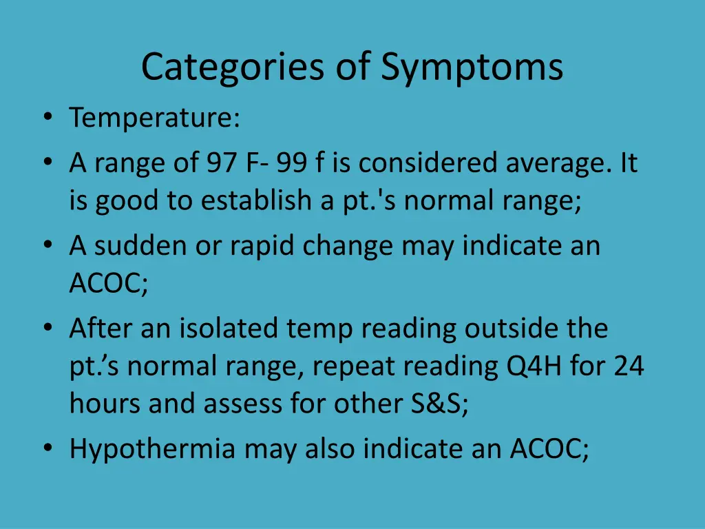 categories of symptoms temperature a range