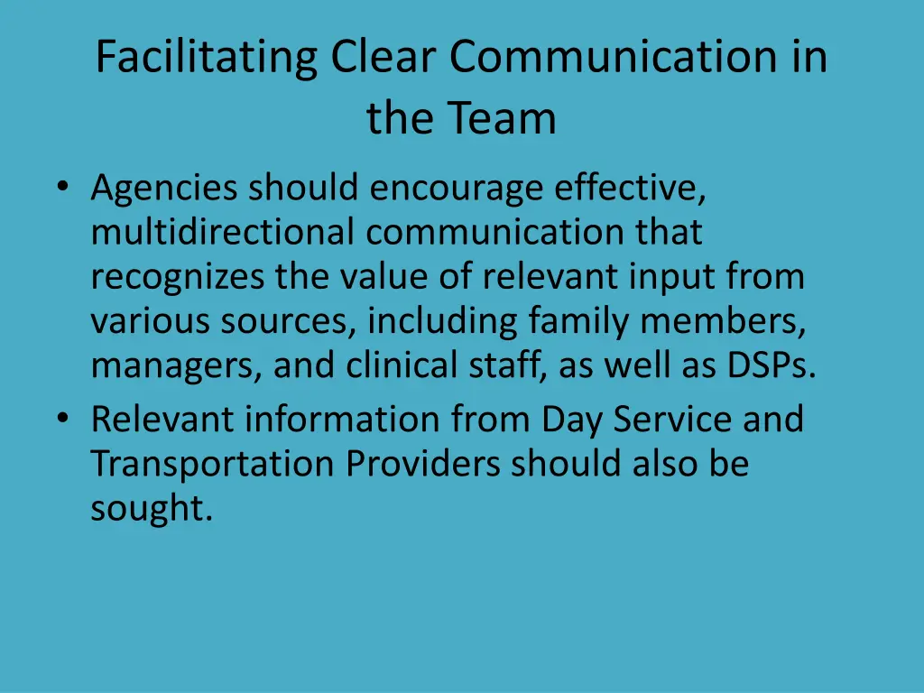 facilitating clear communication in the team