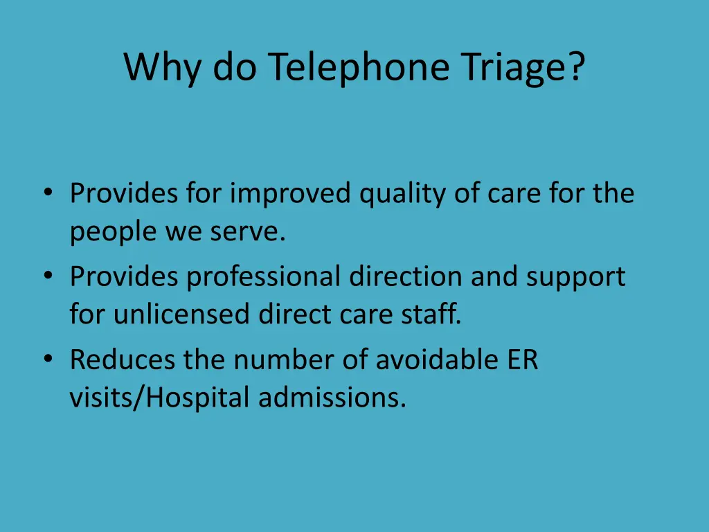 why do telephone triage