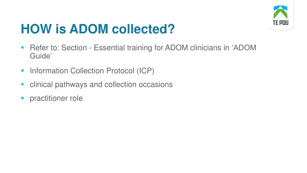 how is adom collected