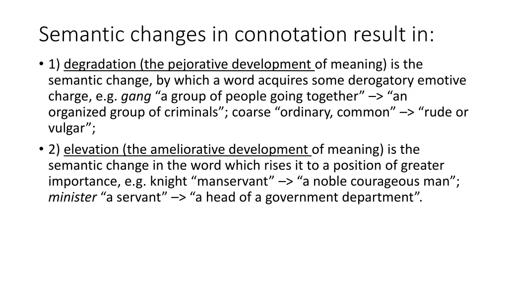 semantic changes in connotation result in