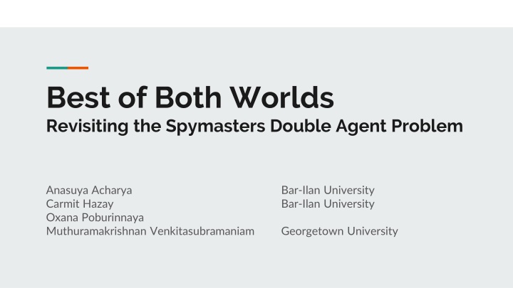 best of both worlds revisiting the spymasters