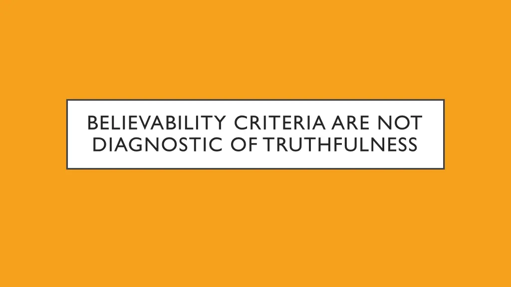 believability criteria are not diagnostic