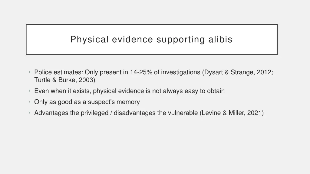 physical evidence supporting alibis