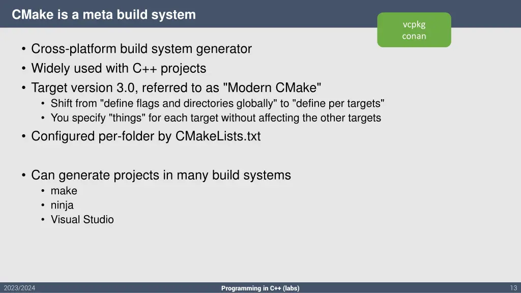 cmake is a meta build system
