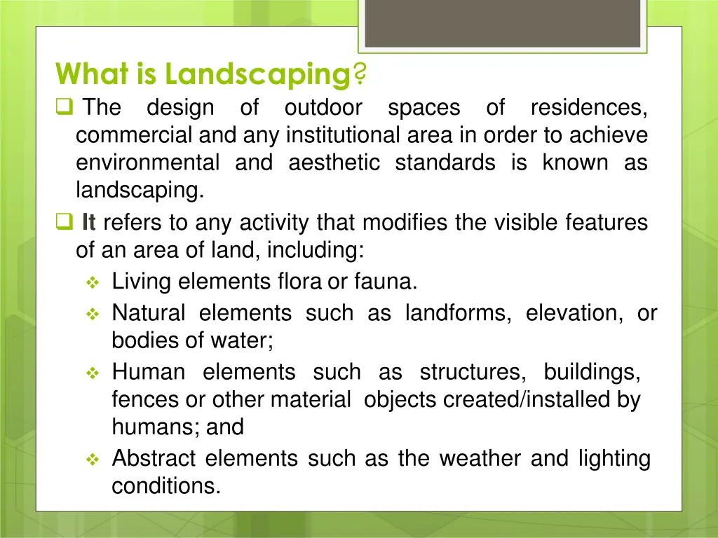 what is landscaping the design of outdoor spaces