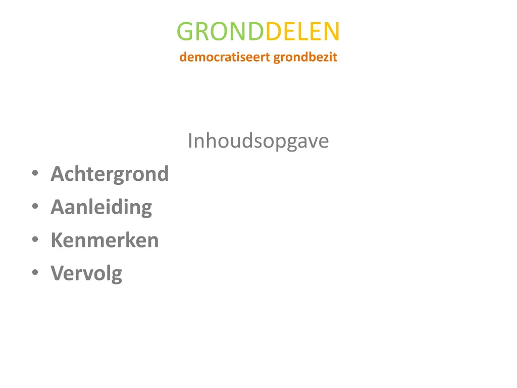 gronddelen democratiseert grondbezit 2