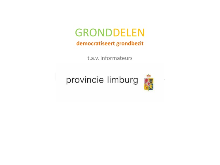 gronddelen democratiseert grondbezit