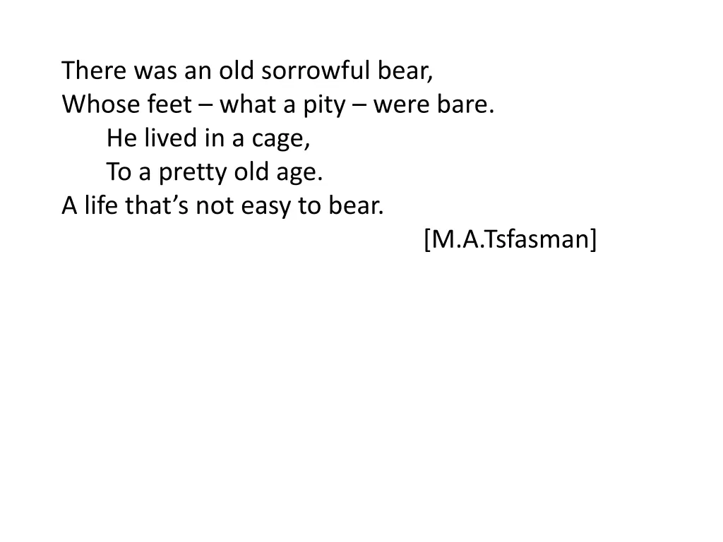 there was an old sorrowful bear whose feet what