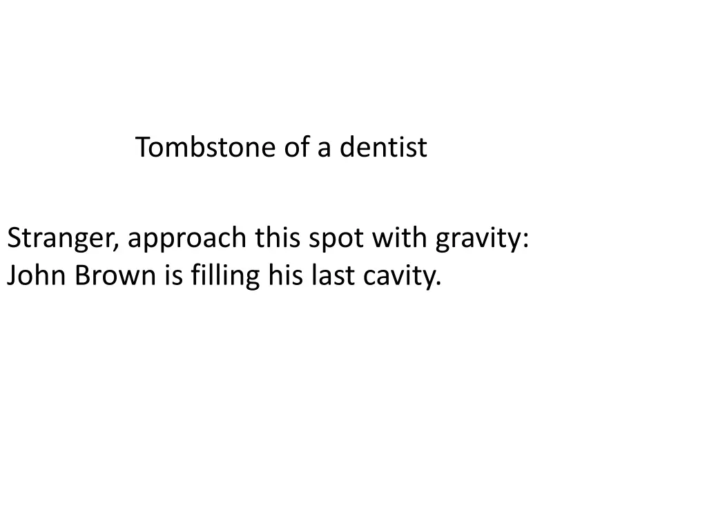 tombstone of a dentist