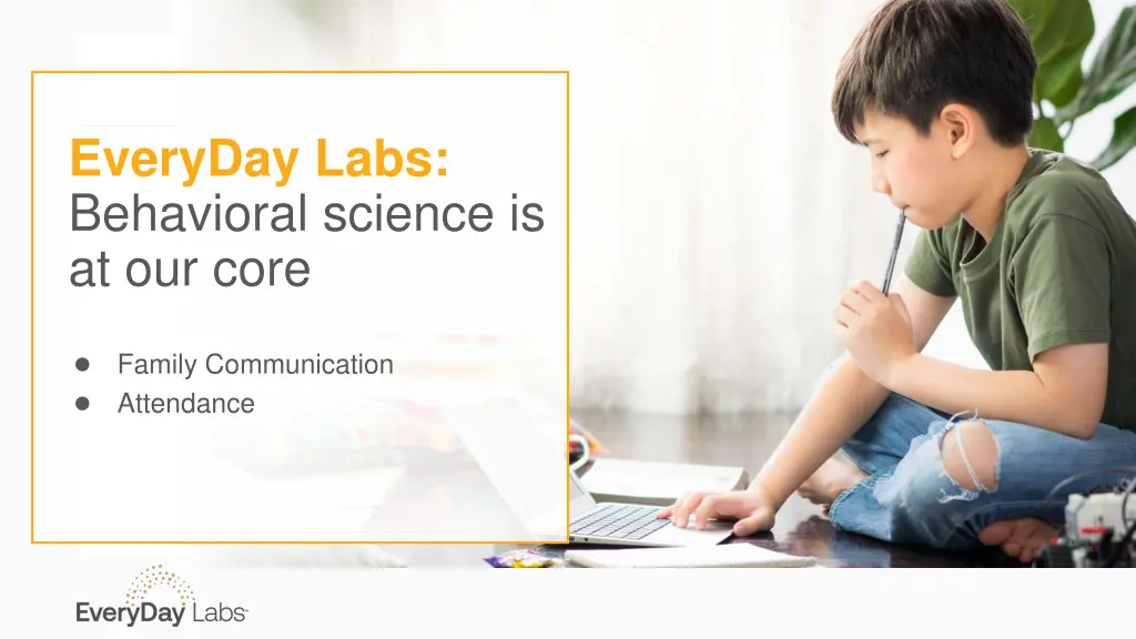 everyday labs behavioral science is at our core