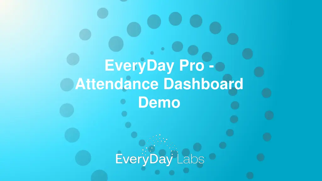 everyday pro attendance dashboard demo